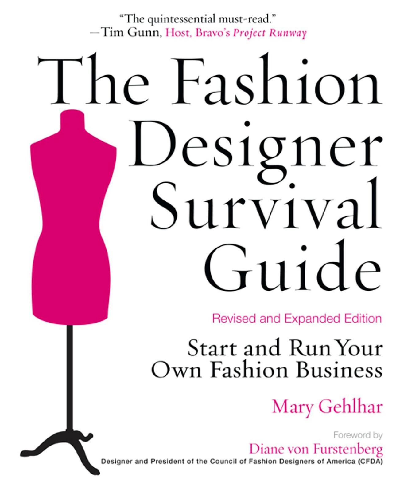 The Fashion Designer Survival Guide