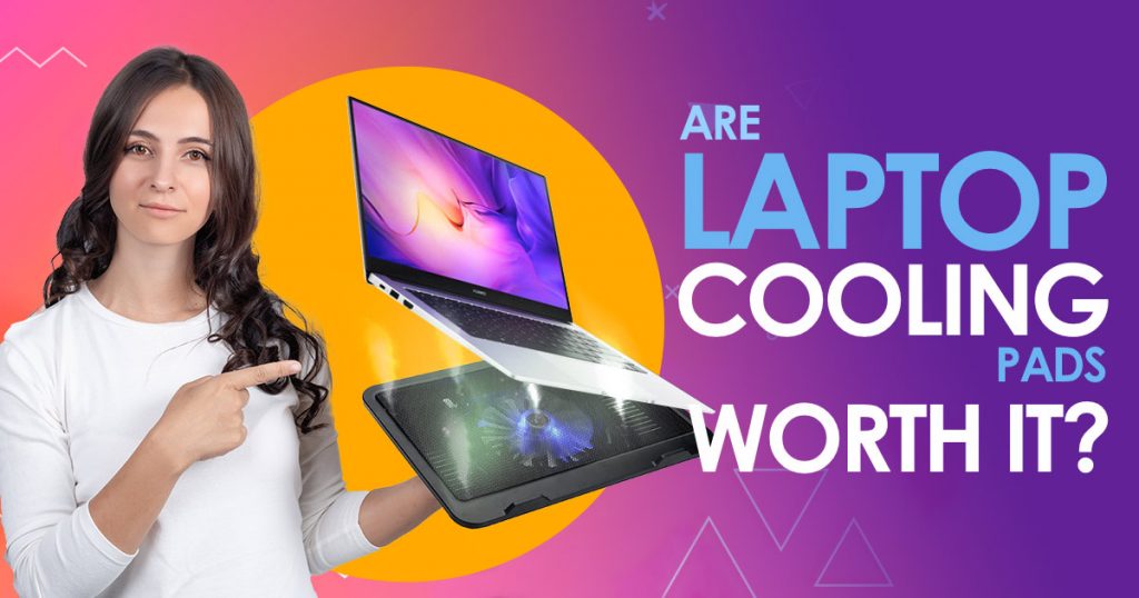 are laptop cooling pads worth it