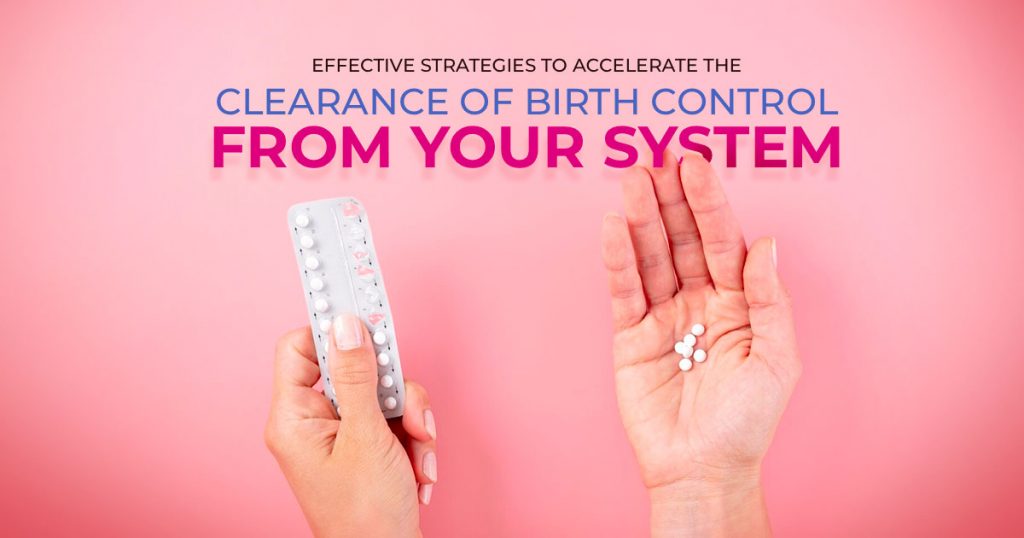 clearance of birth control from your system