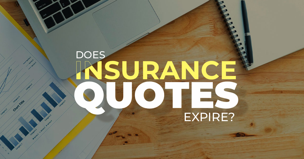 how long are insurance quotes good for