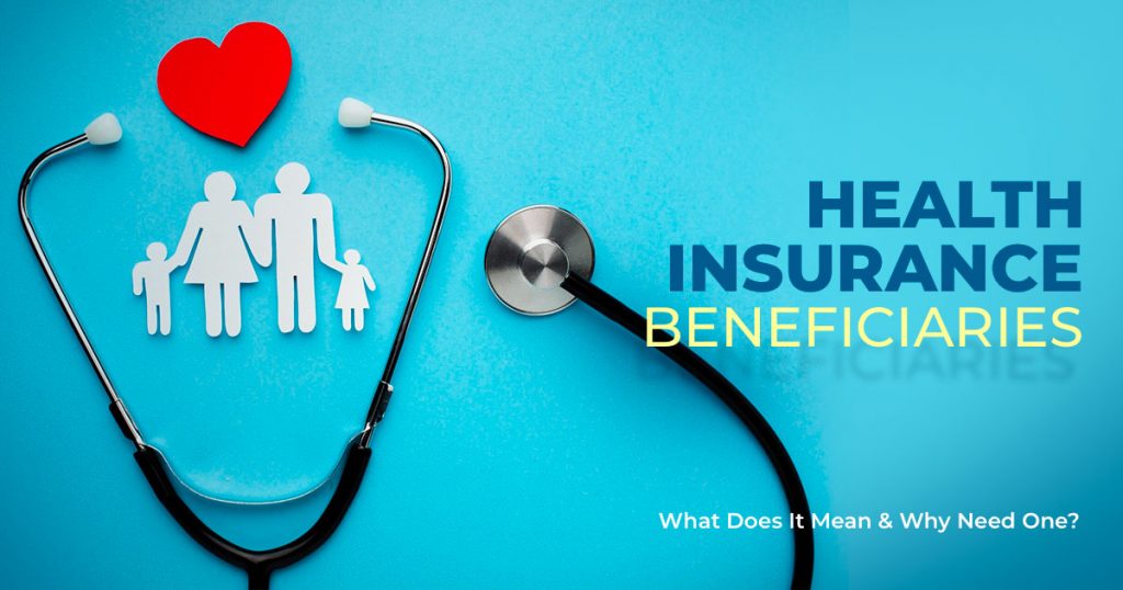 what is a beneficiary in health insurance
