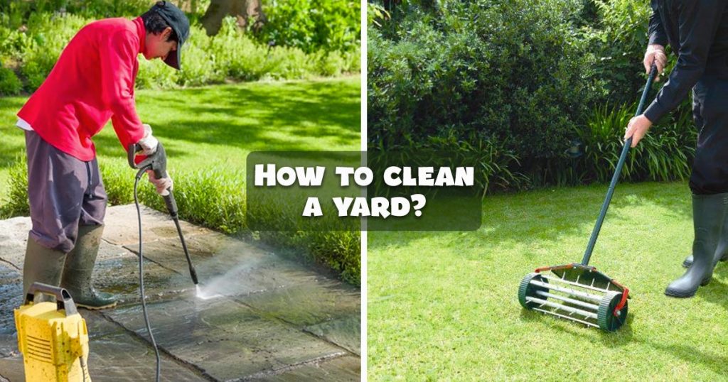 how to clean a yard