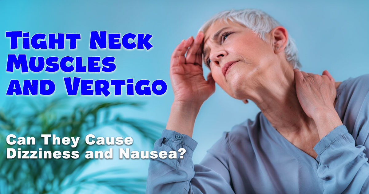 how-to-relieve-dizziness-nausea-caused-by-tight-neck-muscles