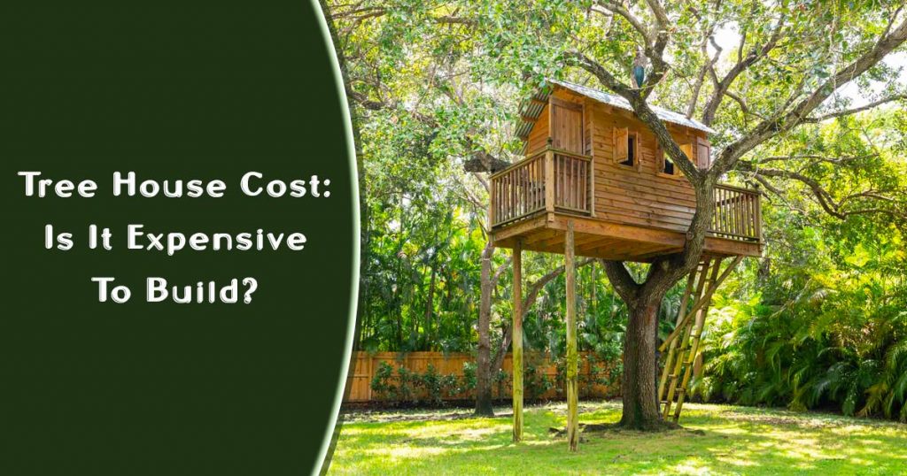 tree house cost
