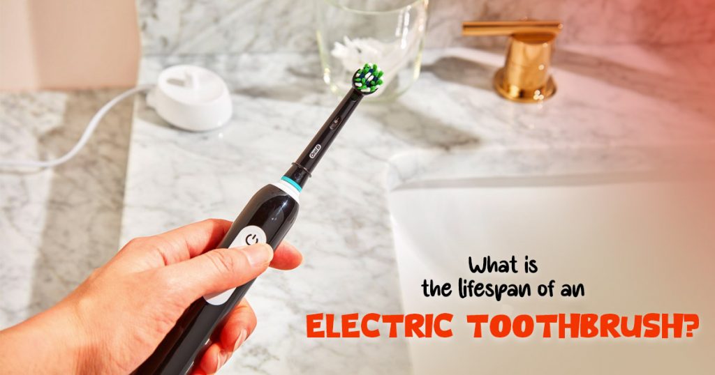 how long does an electric toothbrush last