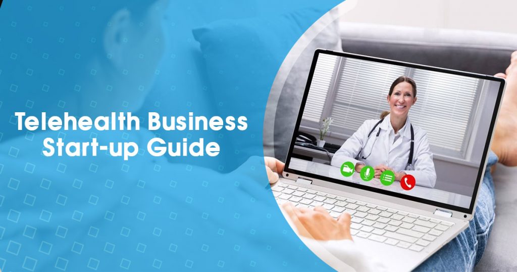 how to start a telehealth business