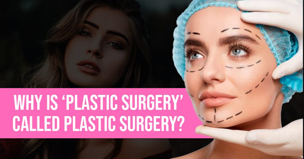why called plastic surgery