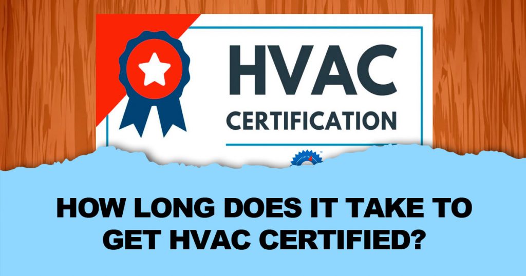 how long does it take to get HVAC certified