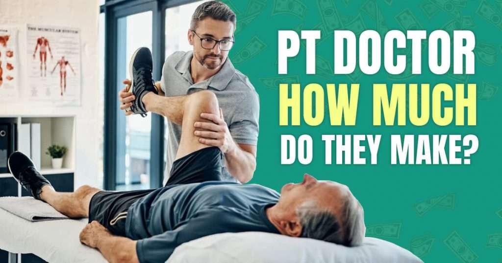 how much does a doctor of physical therapy make