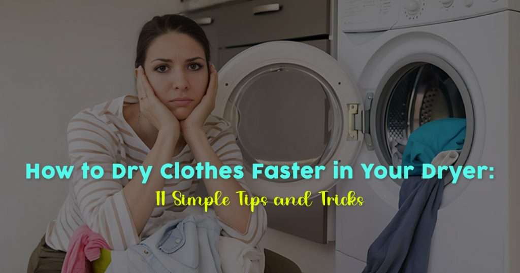 dry clothes faster in dryer