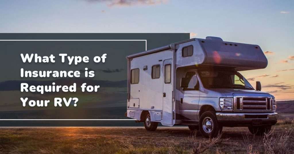 what type of insurance does an rv need