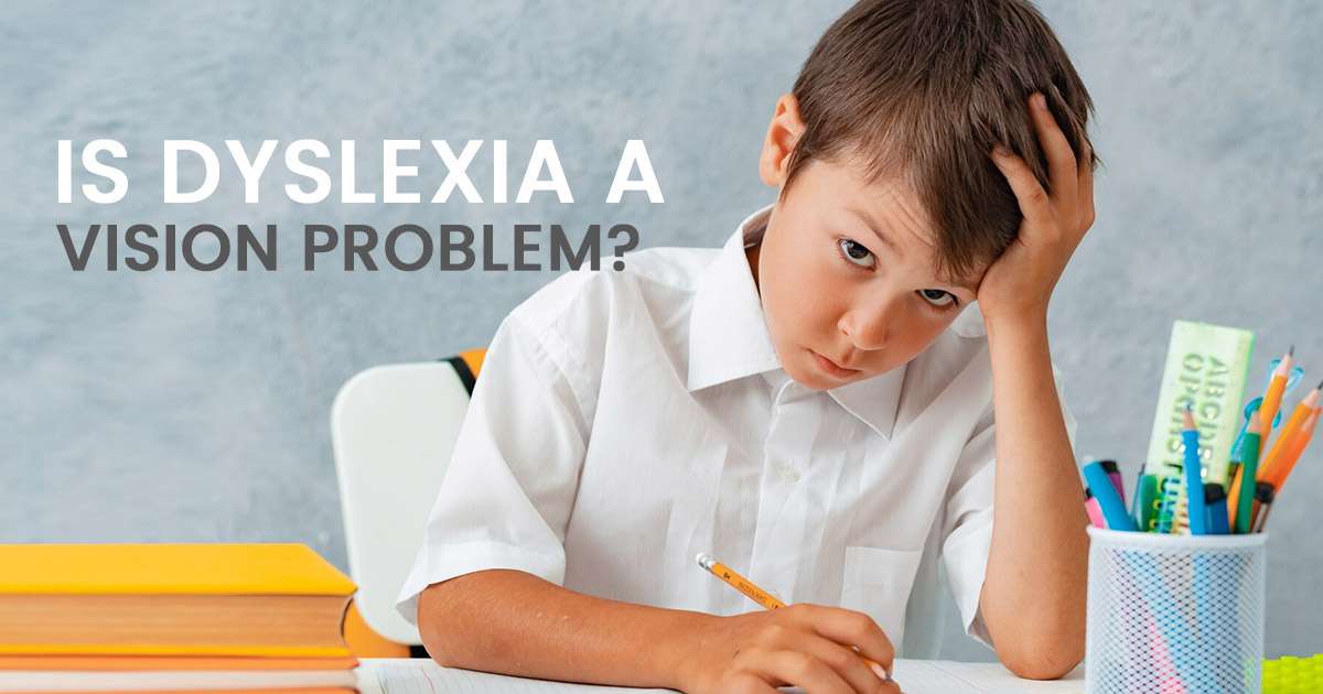 dyslexia a vision problem