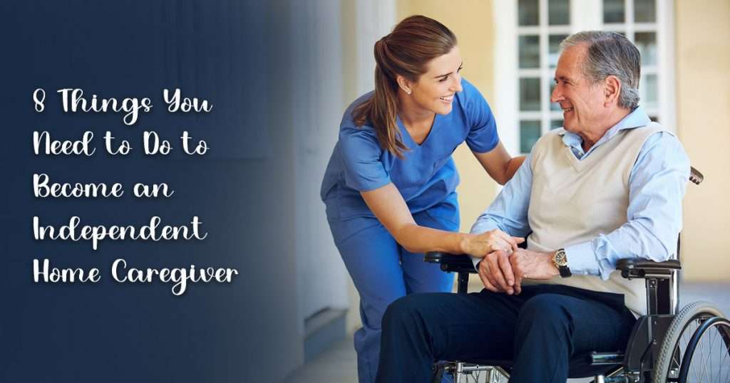 how to become an independent contractor caregiver