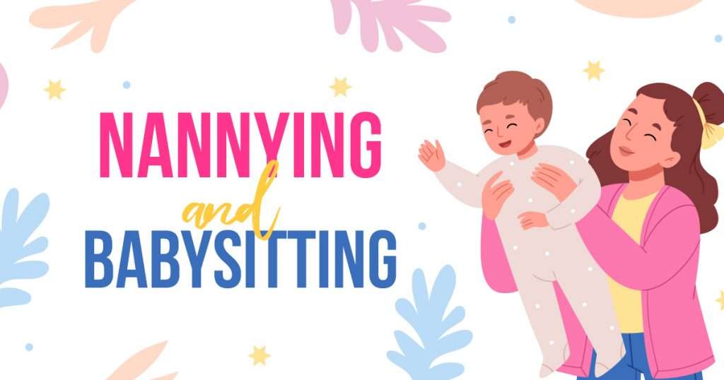 nannying and babysitting