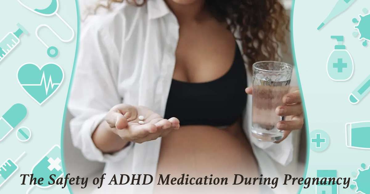 safest-adhd-medication-during-pregnancy