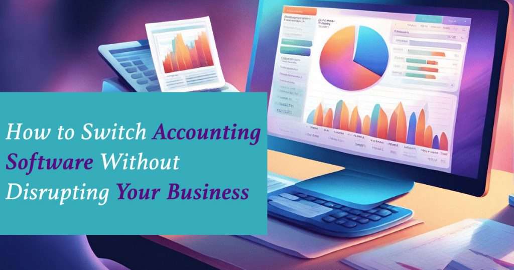 how to switch accounting software