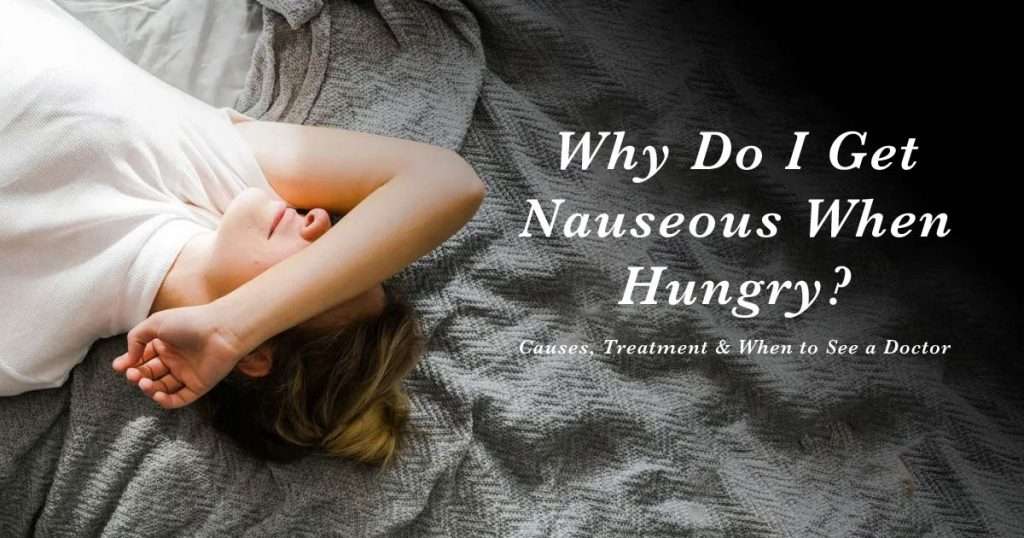 i get nauseous when hungry