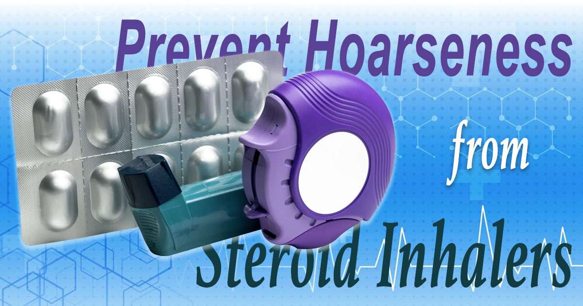 prevent hoarseness from inhaled steroids