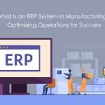 erp system manufacturing optimization