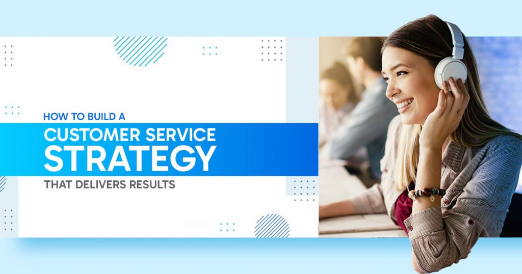 how-to-build-a-customer-service-strategy