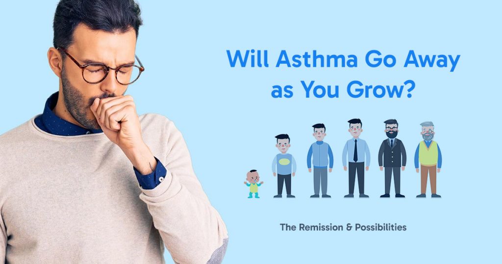 will-asthma-go-away-as-you-grow