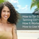 tan safely with tanning oil