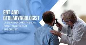 ent and otolaryngologist specialist