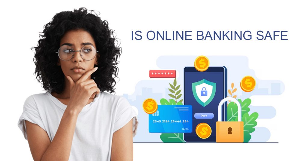 Is online banking safe