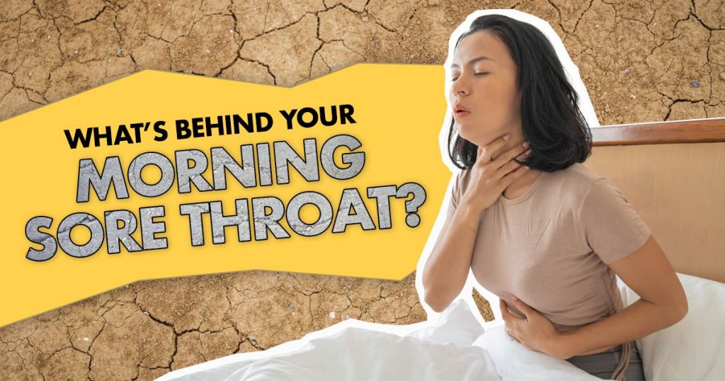 Waking up with sore throat