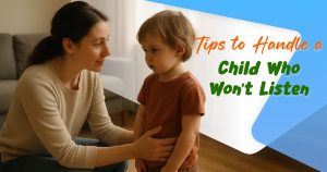 How to discipline a child that doesn’t listen