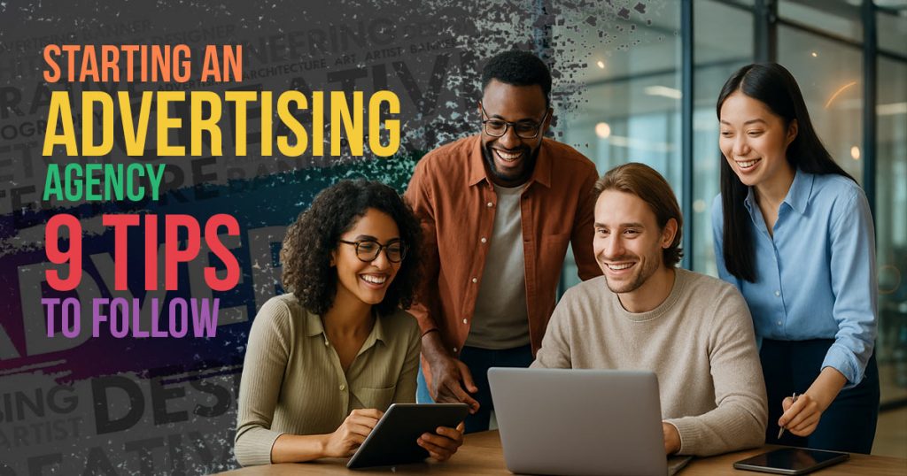 How to start your own advertising agency